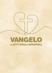 Vangelo e Atti degli Apostoli