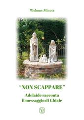«Non scappare». Adelaide racconta il messaggio di Ghiaie