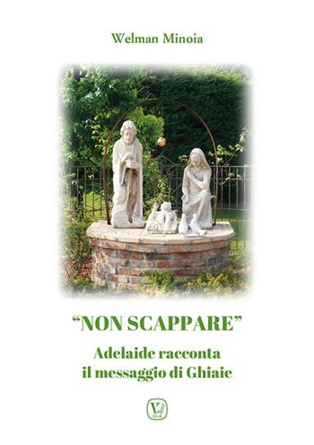 «Non scappare». Adelaide racconta il messaggio di Ghiaie - Welman Minoia - Libro Velar 2025 | Libraccio.it