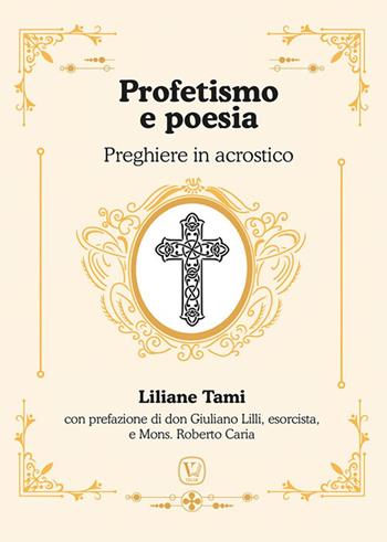 Profetismo e poesia. Preghiere in acrostico - Liliane Tami - Libro Velar 2025 | Libraccio.it
