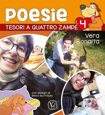 Poesie. Tesori a quattro zampe. Ediz. illustrata. Vol. 4 - Vera Bonaita - Libro Velar 2026, Echi dell'anima | Libraccio.it