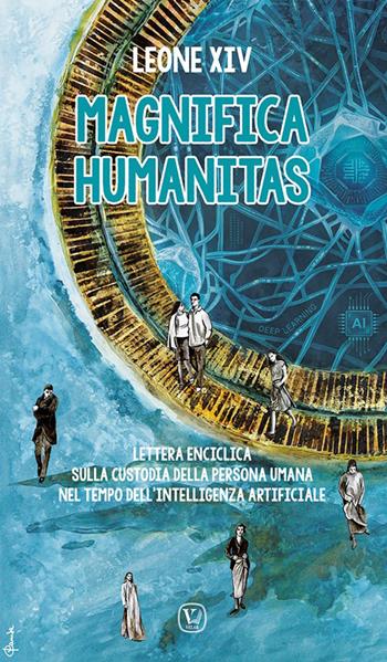 Magnifica humanitas. Lettera enciclica sulla custodia della persona umana nel tempo dell'intelligenza artificiale - Leone XIV (Robert Francis Prevost) - Libro Velar 2026 | Libraccio.it