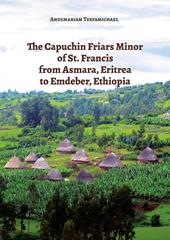 The capuchin friars minor of st. Francis from Asmara, Eritrea to Emdeber, Ethiopia