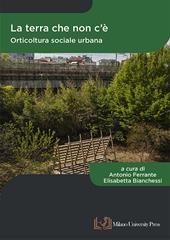 La terra che non c'è. Orticoltura sociale urbana