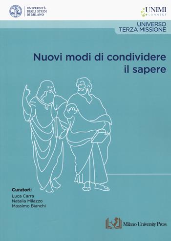 Nuovi modi di condividere il sapere  - Libro Milano University Press 2023 | Libraccio.it