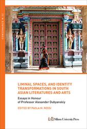 Liminal spaces, and identity transformations in South Asian literatures and arts