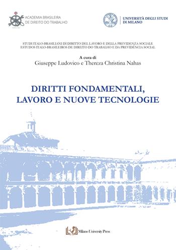 Diritti fondamentali, lavoro e nuove tecnologie  - Libro Milano University Press 2025 | Libraccio.it