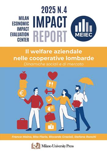 Il welfare aziendale nelle cooperative lombarde. Dinamiche sociali e di mercato - Franca Maino, Rita Florio, Riccardo Grazioli - Libro Milano University Press 2026 | Libraccio.it