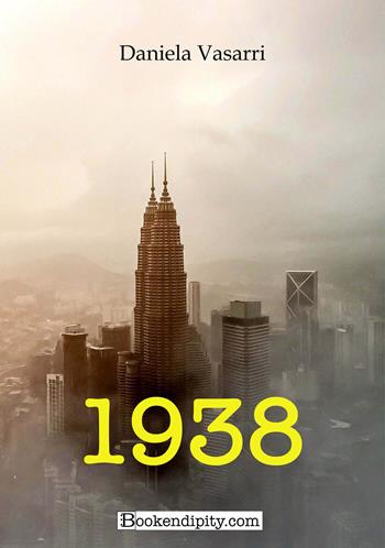 1938 - Daniela Vasarri - Libro Bookendipity.com 2024 | Libraccio.it
