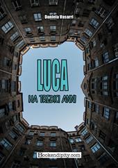 Luca ha tredici anni