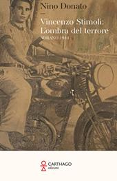 Vincenzo Stimoli: l’ombra del terrore. Adrano 1944