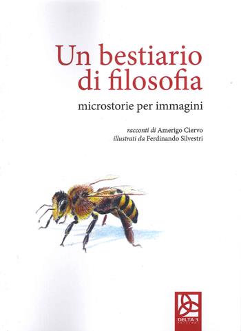 Un bestiario di filosofia. Microstorie per immagini  - Libro Delta 3 2022 | Libraccio.it