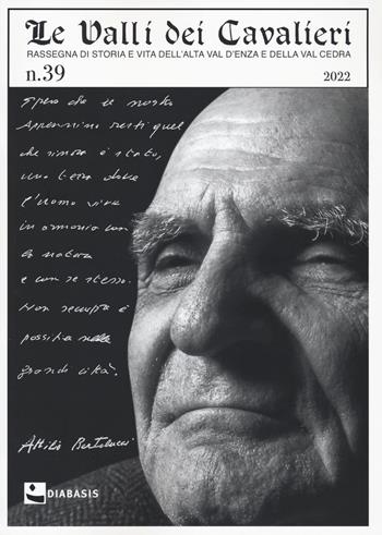 Le valli dei Cavalieri. Rassegna di storia e vita dell'Alta val d'Enza e della val Cedra. Vol. 39  - Libro Diabasis 2022, Fuori collana | Libraccio.it
