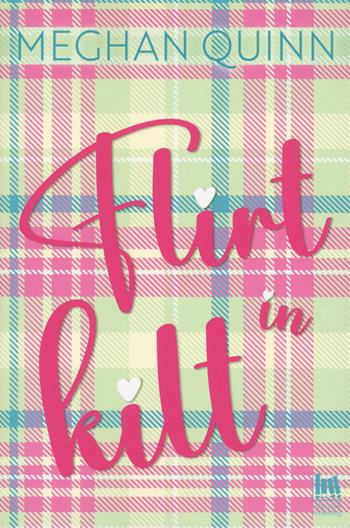 Flirt in kilt. Ediz. italiana - Meghan Quinn - Libro Always Publishing 2023, Always romance | Libraccio.it