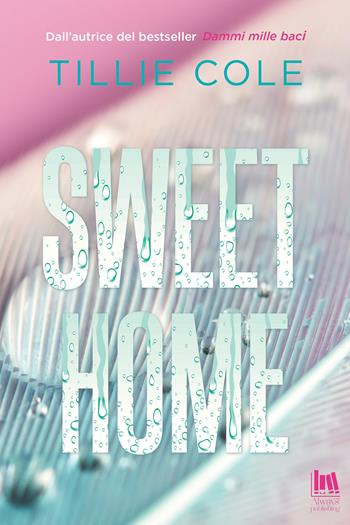Sweet home. Ediz. italiana - Tillie Cole - Libro Always Publishing 2023 | Libraccio.it