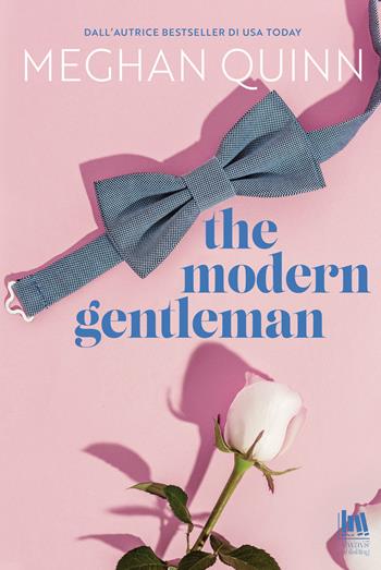 The modern gentleman - Meghan Quinn - Libro Always Publishing 2023, Always romance | Libraccio.it