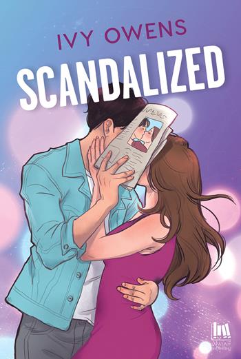 Scandalized. Ediz. italiana - Ivy Owens - Libro Always Publishing 2024, Always romance | Libraccio.it