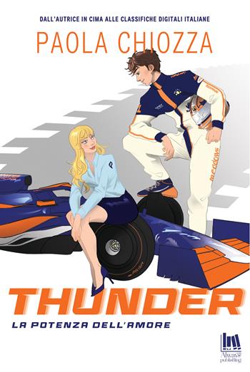 Thunder. La potenza dell'amore - Paola Chiozza - Libro Always Publishing 2024, Always romance | Libraccio.it