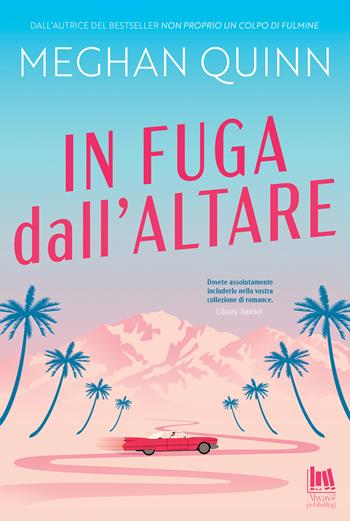 In fuga dall'altare - Meghan Quinn - Libro Always Publishing 2025, Always romance | Libraccio.it