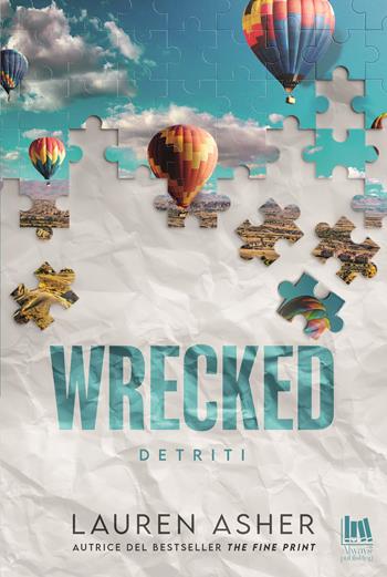Wrecked. Detriti - Lauren Asher - Libro Always Publishing 2025, Always romance | Libraccio.it