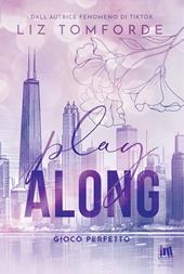 Play along. Gioco perfetto
