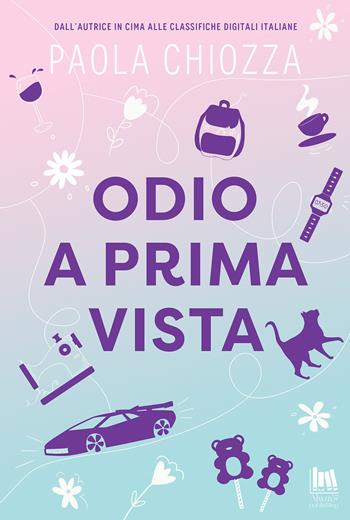 Odio a prima vista - Paola Chiozza - Libro Always Publishing 2025, Always romance | Libraccio.it
