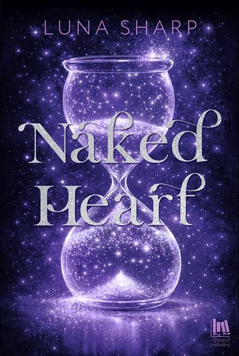 Naked heart - Luna Sharp - Libro Always Publishing 2026, Always romance | Libraccio.it