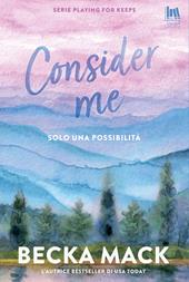 Consider me. Solo una possibilità