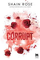 Corrupt. Ediz. italiana