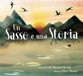 Un sasso è una storia. Ediz. a colori - Leslie Barnard Booth - Libro Lapis 2024, Libri dal mondo | Libraccio.it