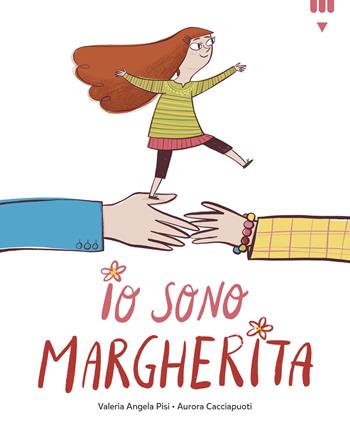 Io sono Margherita. Ediz. a colori - Valeria Angela Pisi - Libro Lapis 2024, I lapislazzuli | Libraccio.it