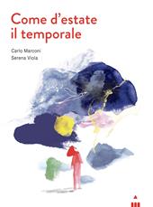 Come d'estate il temporale. Ediz. a colori