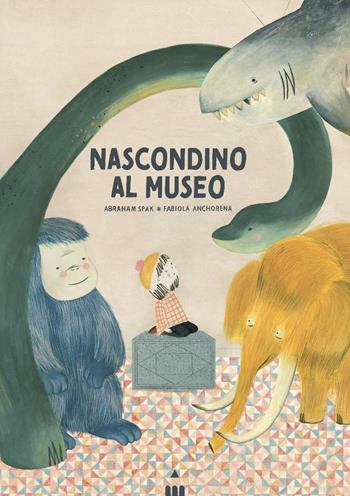 Nascondino al museo. Ediz. a colori - Abraham Spak - Libro Lapis 2025, Libri dal mondo | Libraccio.it