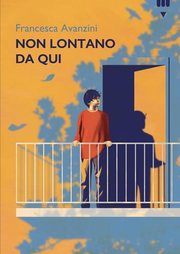 Non lontano da qui - Francesca Avanzini - Libro Lapis 2025, Narrativa fuori collana | Libraccio.it