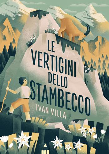 Le vertigini dello stambecco - Ivan Villa - Libro Lapis 2025, Narrativa fuori collana | Libraccio.it
