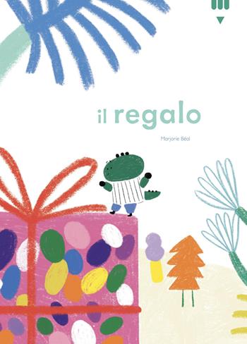 Il regalo. Ediz. a colori - Marjorie Beal - Libro Lapis 2025, Libri dal mondo | Libraccio.it