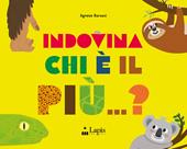 Indovina chi è il più...? Ediz. a colori
