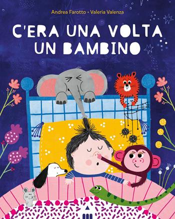 C'era una volta un bambino. Ediz. a colori - Andrea Farotto - Libro Lapis 2026, I lapislazzuli | Libraccio.it