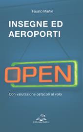 Insegne ed aeroporti. Con valutazione ostacoli al volo