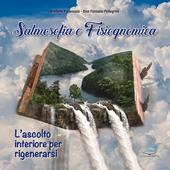 Salmosofia e fisiognomica. L’ascolto interiore per rigenerarsi