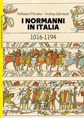 I Normanni in Italia 1016-1194