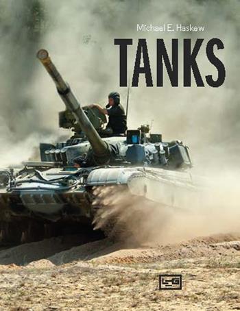Tanks - Michael E. Haskew - Libro LEG Edizioni 2024 | Libraccio.it
