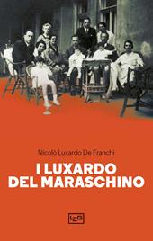 I luxardo del maraschino