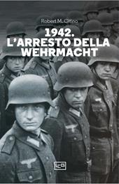 1942. L'arresto della wehrmacht