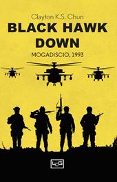 Black Hawk Down. Mogadiscio, 1993