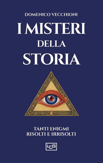 I misteri della storia - Domenico Vecchioni - Libro LEG Edizioni 2026, Biblioteca | Libraccio.it