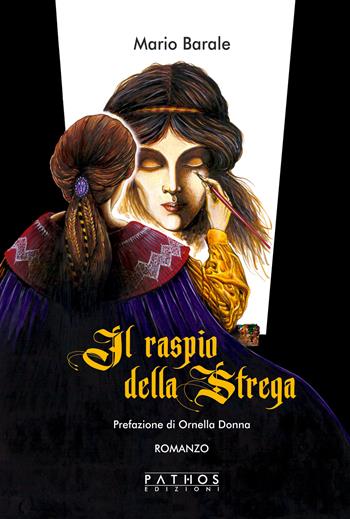 Il raspio della Strega - Mario Barale - Libro Pathos Edizioni 2022 | Libraccio.it
