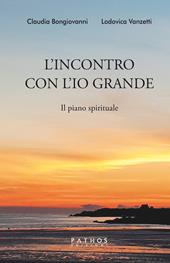 L' incontro con l'Io grande. Il piano spirituale