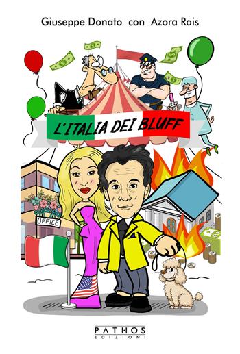 L'Italia dei bluff - Giuseppe Donato, Azora Rais - Libro Pathos Edizioni 2023 | Libraccio.it