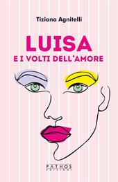 Luisa e i volti dell’amore